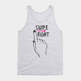 Swipe Right ME! Tank Top